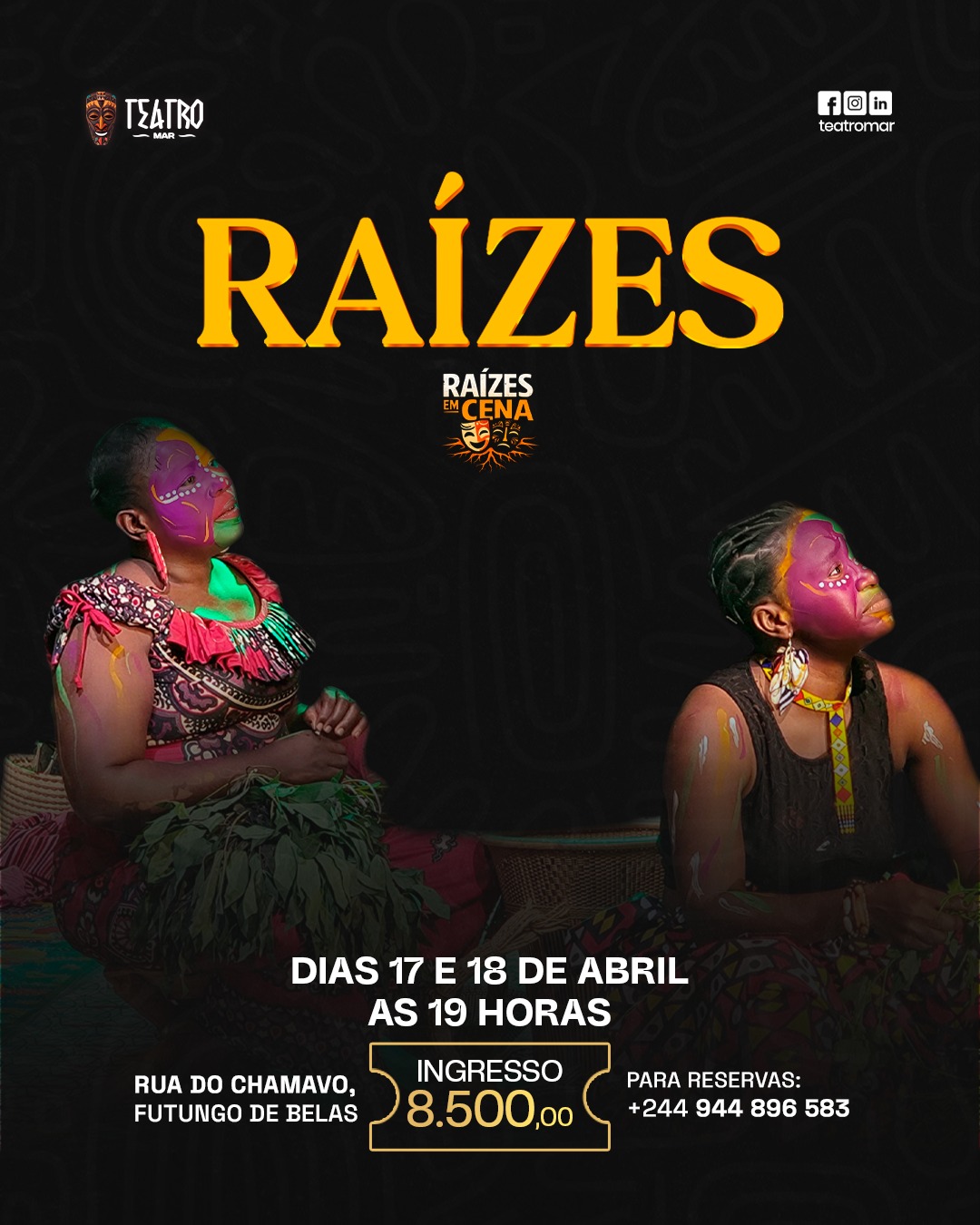 TEATRO MAR E “RAÍZES EM CENA” ABREM NOVO CICLO DAS ARTES CÉNICAS EM LUANDA