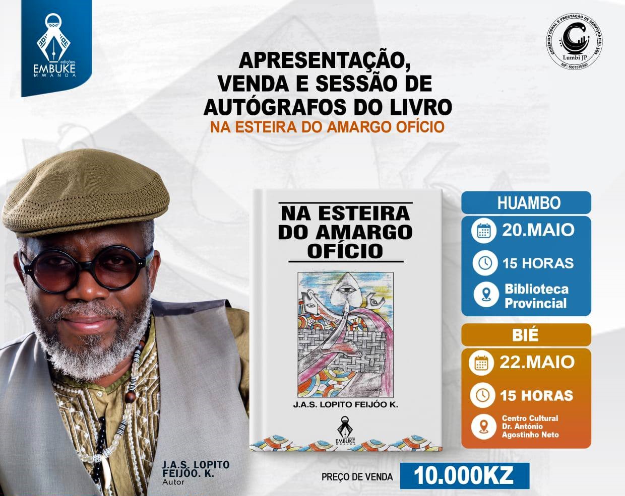 Lopito Feijóo apresenta “Na Esteira do Amargo Ofício” em jornada literária entre Huambo e Bié