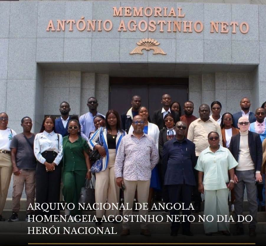 ARQUIVO NACIONAL DE ANGOLA REFORÇA MEMÓRIA DE AGOSTINHO NETO COM HOMENAGEM NO MEMORIAL
