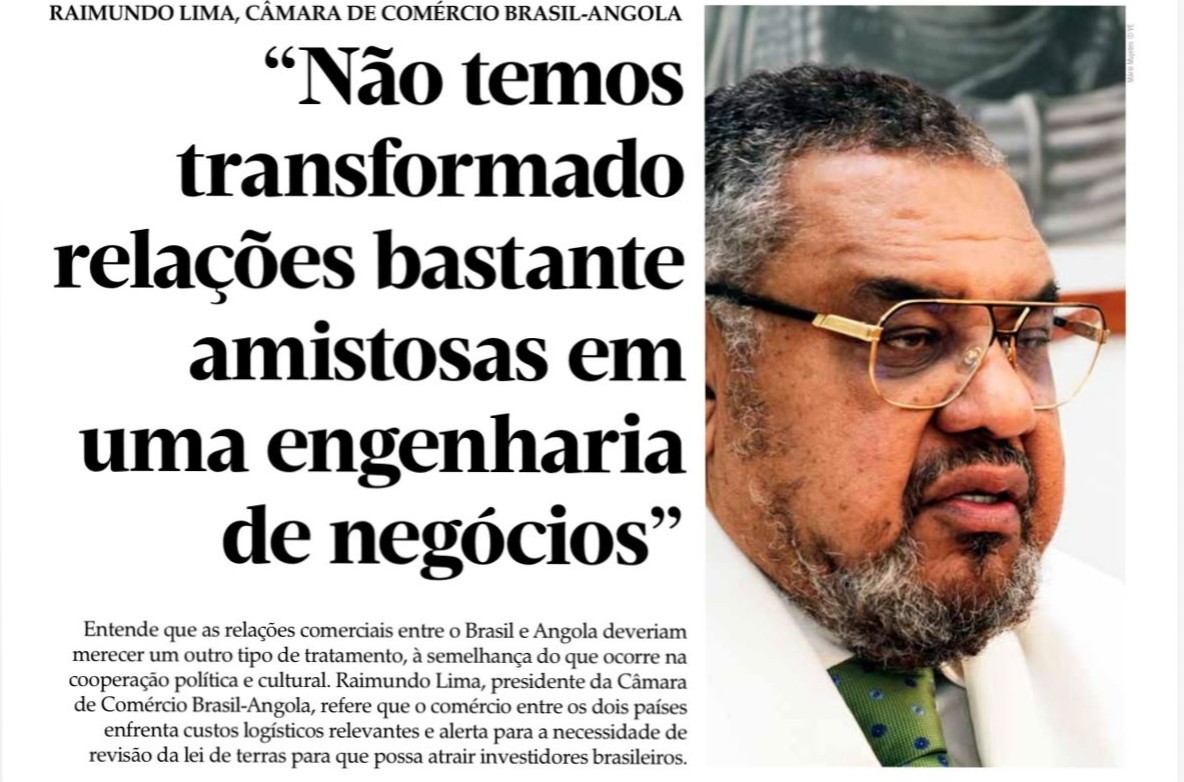 ANGOLA E BRASIL PROCURAM CONVERTER PROXIMIDADE HISTÓRICA EM NOVAS OPORTUNIDADES DE NEGÓCIO